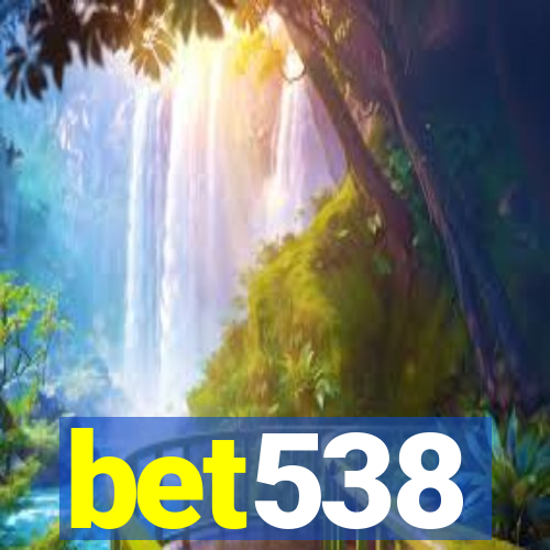 bet538