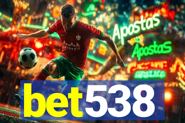 bet538