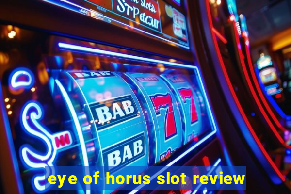 eye of horus slot review