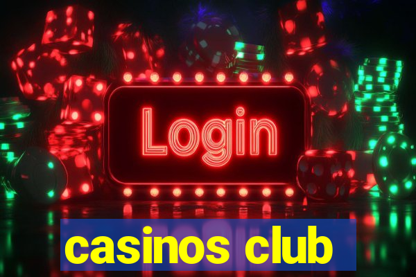 casinos club