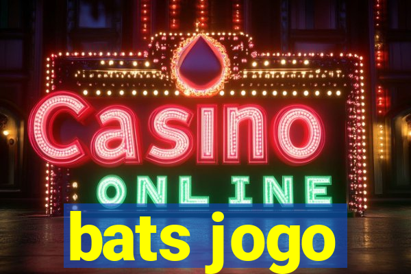 bats jogo