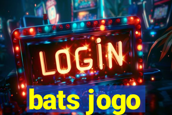 bats jogo