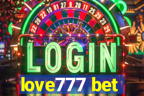 love777 bet