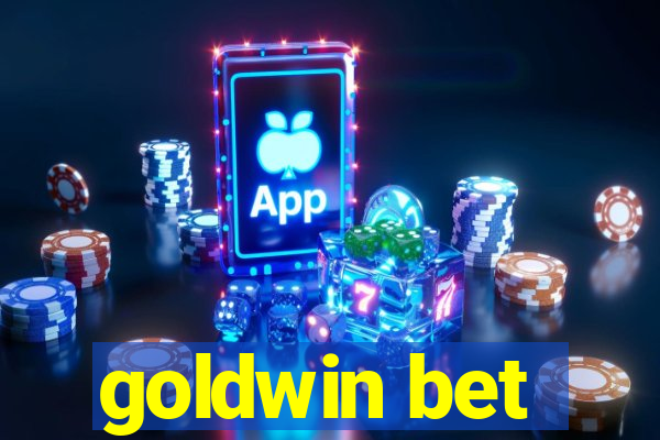 goldwin bet