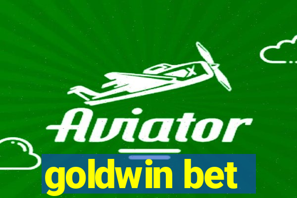 goldwin bet