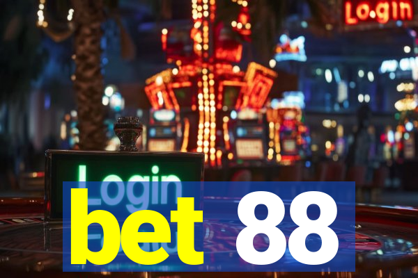 bet 88