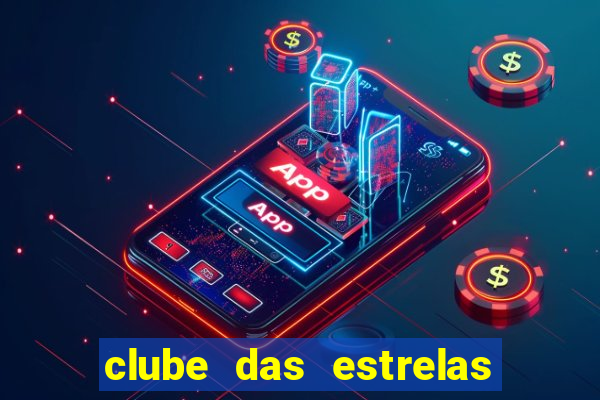 clube das estrelas bet login