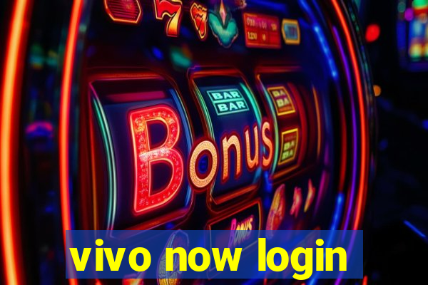 vivo now login