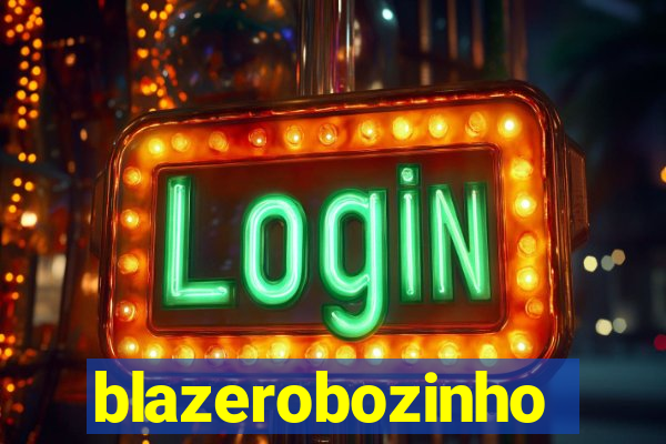 blazerobozinho