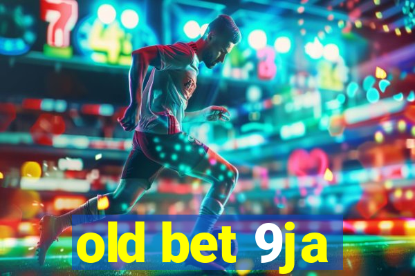 old bet 9ja