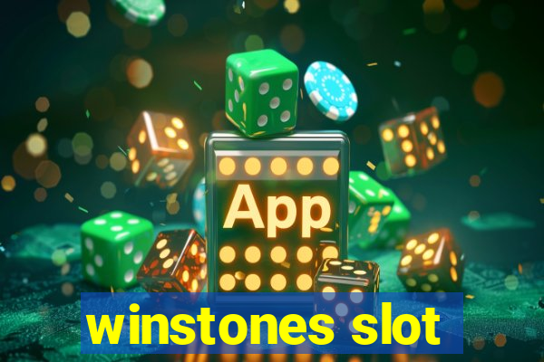 winstones slot