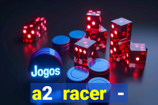 a2 racer - riscando o asfalto filme completo dublado download