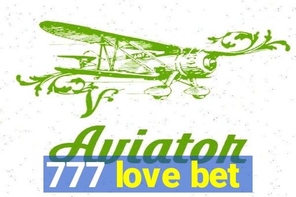 777 love bet