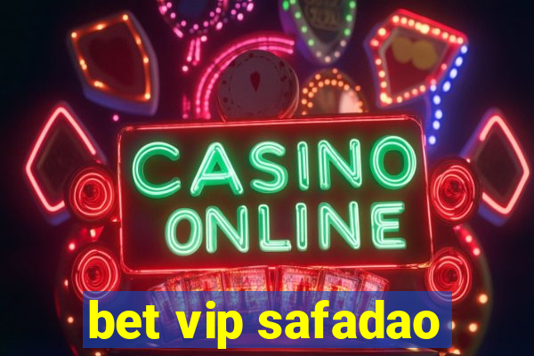 bet vip safadao