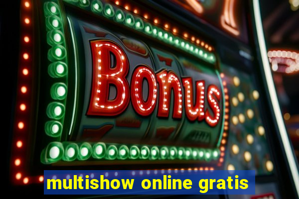 multishow online gratis