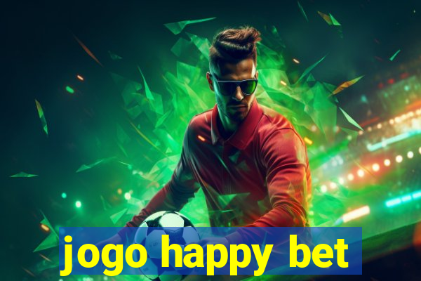 jogo happy bet