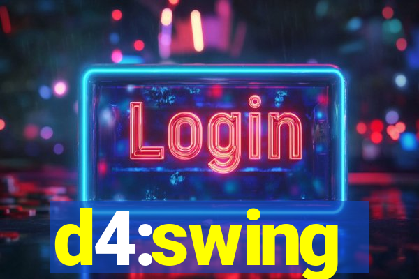 d4:swing