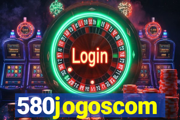 580jogoscom