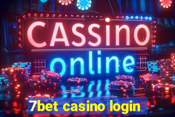 7bet casino login