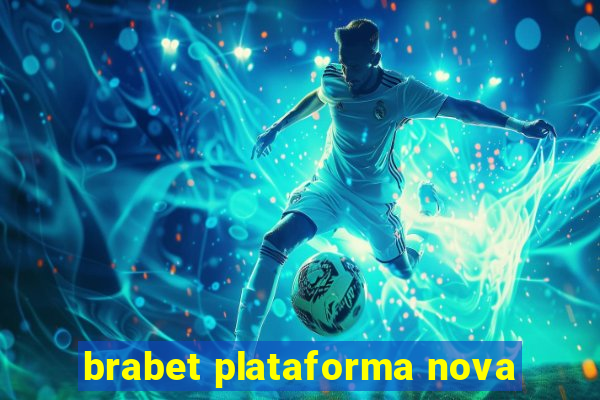 brabet plataforma nova