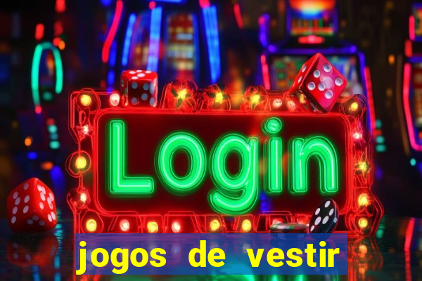 jogos de vestir click jogos