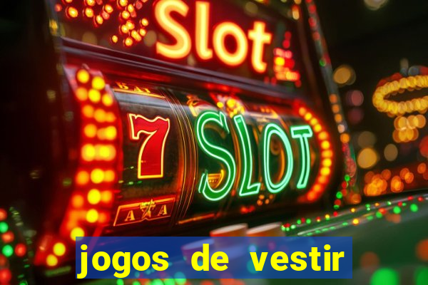 jogos de vestir click jogos