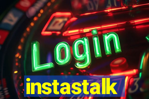 instastalk