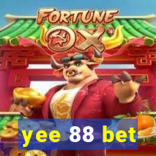 yee 88 bet