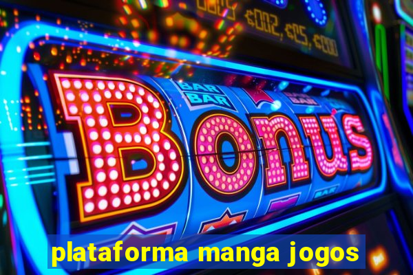 plataforma manga jogos