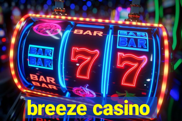 breeze casino