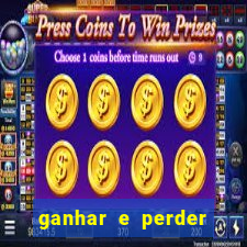 ganhar e perder faz parte do jogo frases