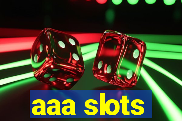 aaa slots