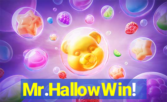 Mr.HallowWin!