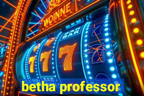 betha professor