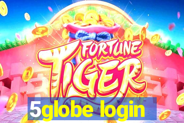 5globe login