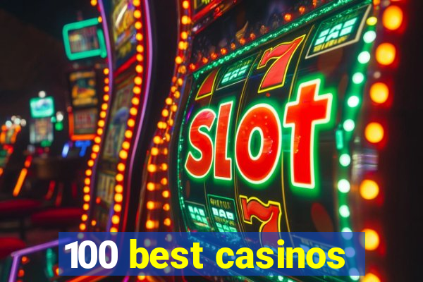 100 best casinos