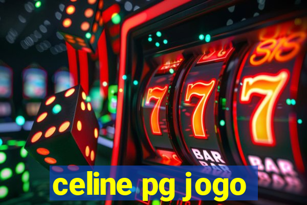 celine pg jogo