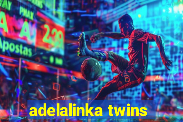 adelalinka twins