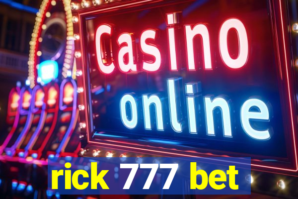 rick 777 bet