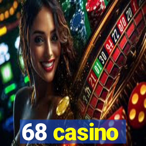 68 casino