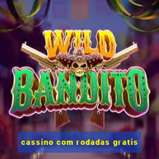 cassino com rodadas gratis