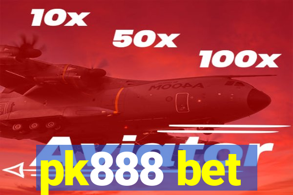 pk888 bet