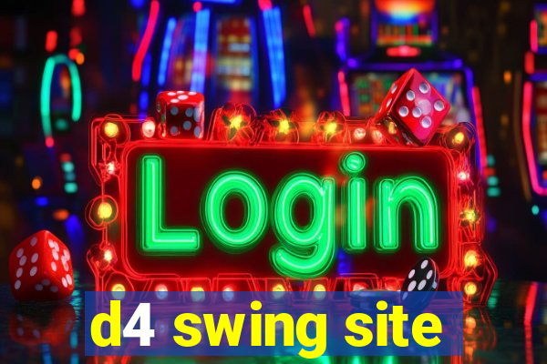 d4 swing site