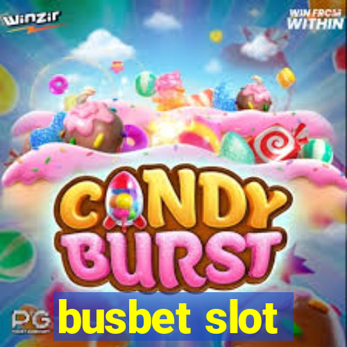 busbet slot