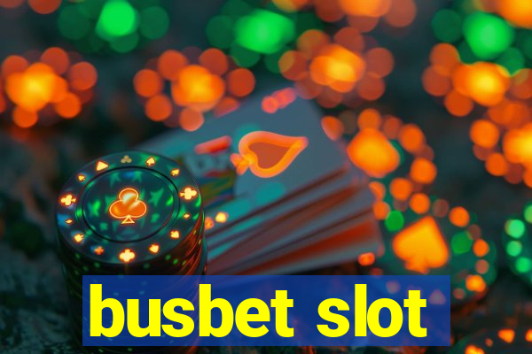 busbet slot