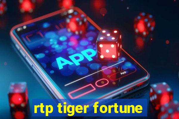 rtp tiger fortune