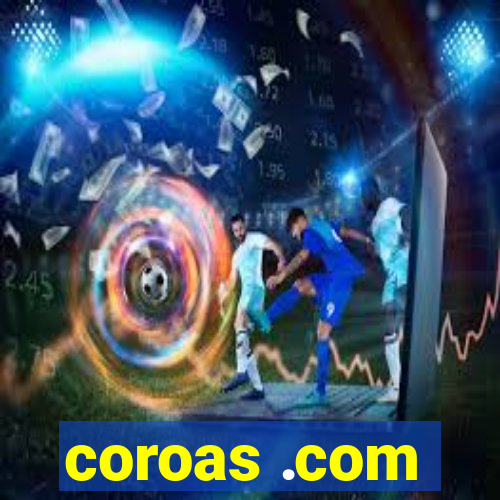 coroas .com