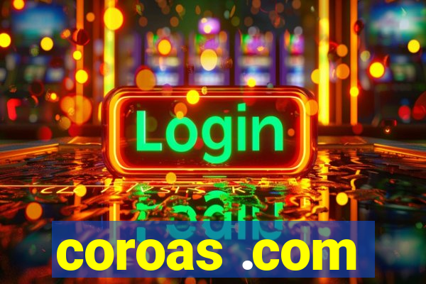 coroas .com