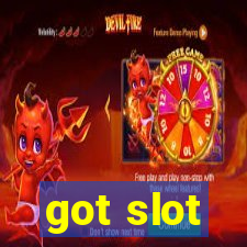 got slot