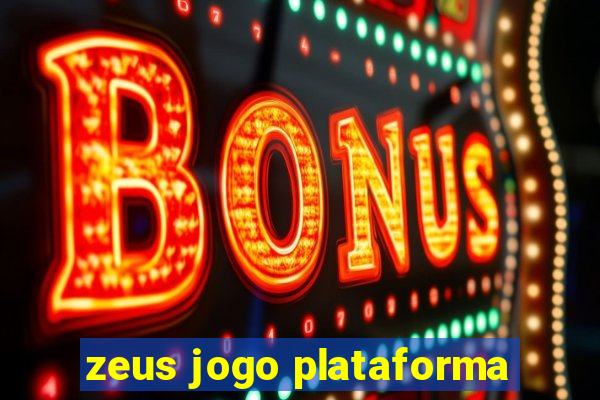 zeus jogo plataforma